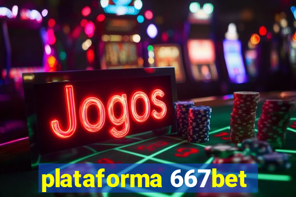 plataforma 667bet